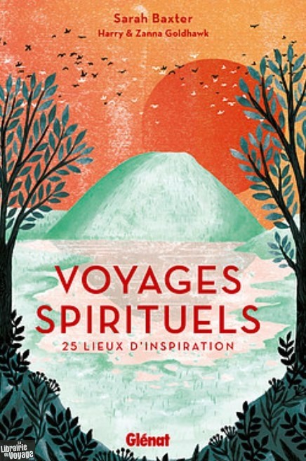Voyages spirituels : l’utile et l’agréable
