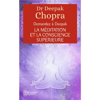 Deepak Chopra, l’éveilleur de conscience mêlant spiritualité et science