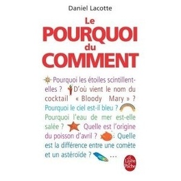 Le secret des Pourquoi et des Comment !