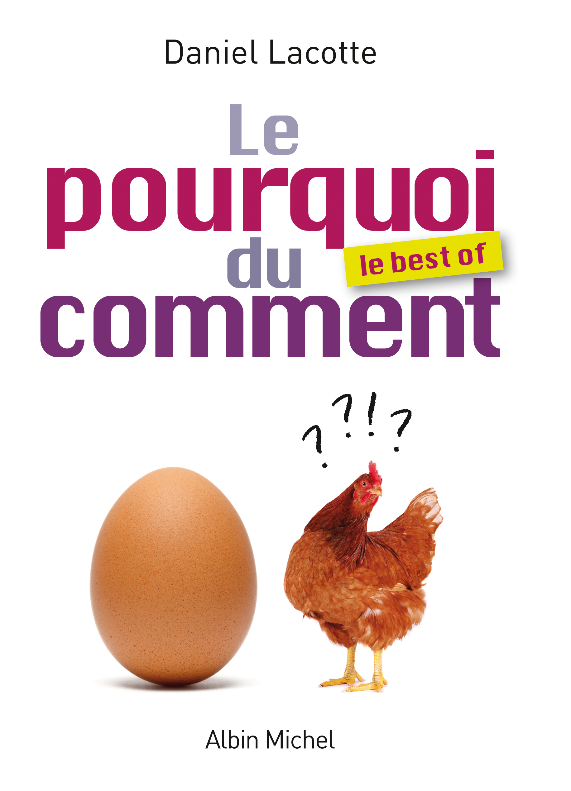 Le secret des Pourquoi et des Comment !