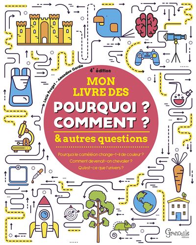 Le secret des Pourquoi et des Comment !