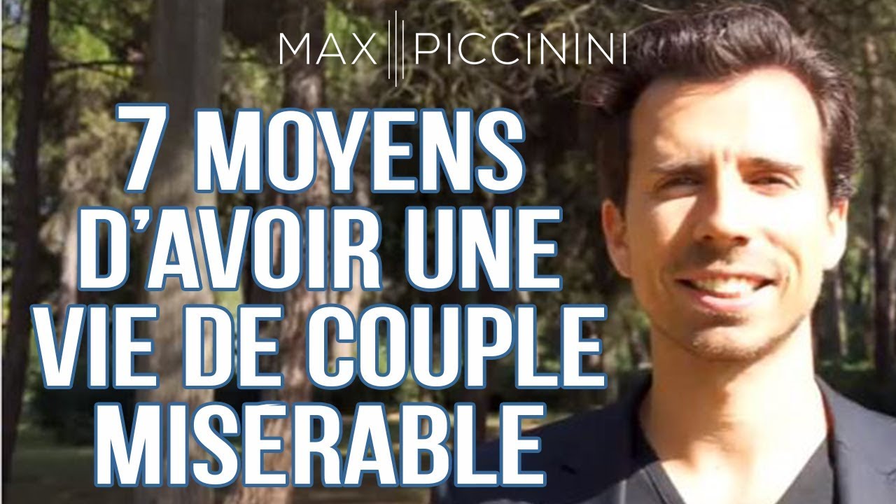 Vidéos de Max Piccinini : 2 x 7 moyens d’avoir une vie misérable