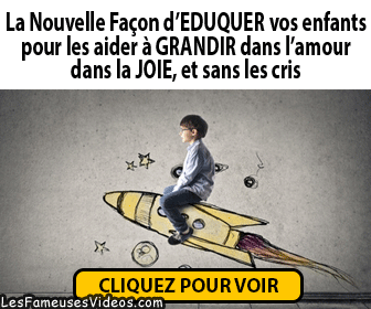 LA NOUVELLE FACON D'EDUQUER VOS ENFANTS