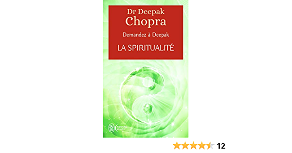 Deepak Chopra, l’éveilleur de conscience mêlant spiritualité et science