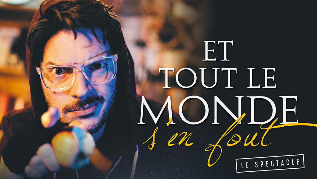 Et tout le monde s’en fout… surtout pas !