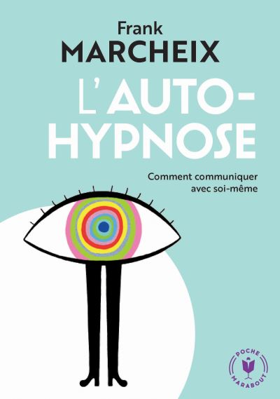 Franck Marcheix, hypnose, PNL et langage non-verbal