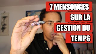 Les 7 mensonges sur l’efficacité et la gestion du temps, par Johann Yang-Ting (18 min)