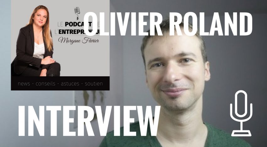 Olivier Roland, l’entrepreneur Web