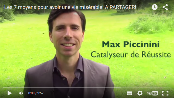 Vidéos de Max Piccinini : 2 x 7 moyens d’avoir une vie misérable